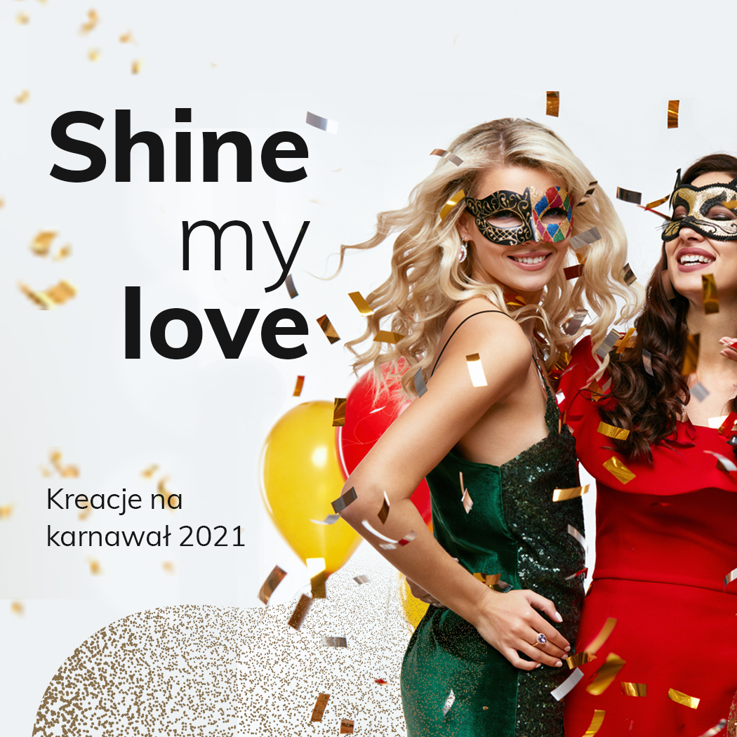 Najmodniejsze sukienki na karnawał 2021. Shine My Love!